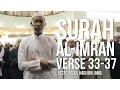 Download Lagu Surah Ali-Imran 33-37 (Ramadan 1437H) - Ustaz Abdul Hadi Bin Jamil ᴴᴰ