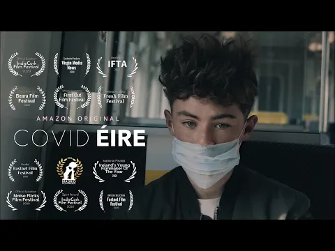 COVID ÉIRE (2020) Award Winning Irish Short Film based on the COVID-19 Pandemic from Michael Keane