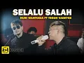 Download Lagu Ruri Wantogia Ft Teguh Vagetoz - Selalu Salah [Cover]