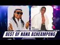 Lagu Best Of Nana Acheampong | DJ Sedan, Adakatie, Meko Odo Enkyen, Nanka Ebeye Den, Casanova, Simeso