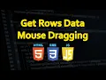 JavaScript Tutorial How to Get HTML Table Rows Data by Dragging the Mouse