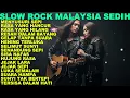 Lagu Koleksi Slow Rock Malaysia Sedih | Syair Penyesalan Yang Muncul Setelah Kehilangan Cinta Sejati