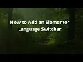 How to Add an Elementor Language Switcher