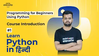Python Tutorial For Beginners Free Course Course Introduction Entri Elevate Hindi