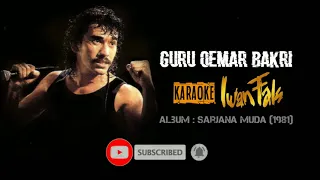 Download Iwan Fals - Guru Oemar Bakri ( Karaoke Lirik No Vocal ) MP3