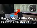 Steam Deck Quickie Transfer Files From PC to Deck with SSH Under 3 Minutes - Reupload