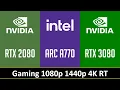 RTX 2080 vs ARC A770 vs RTX 3080 - Gaming 1080p 1440p 4K RT