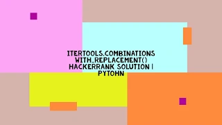 ITERTOOLS COMBINATIONSWITH - REPLACEMENT HACKERRANK SOLUTION PYTOHN