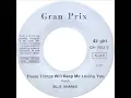 Blue Sharks - These Things Will Keep Me Loving You