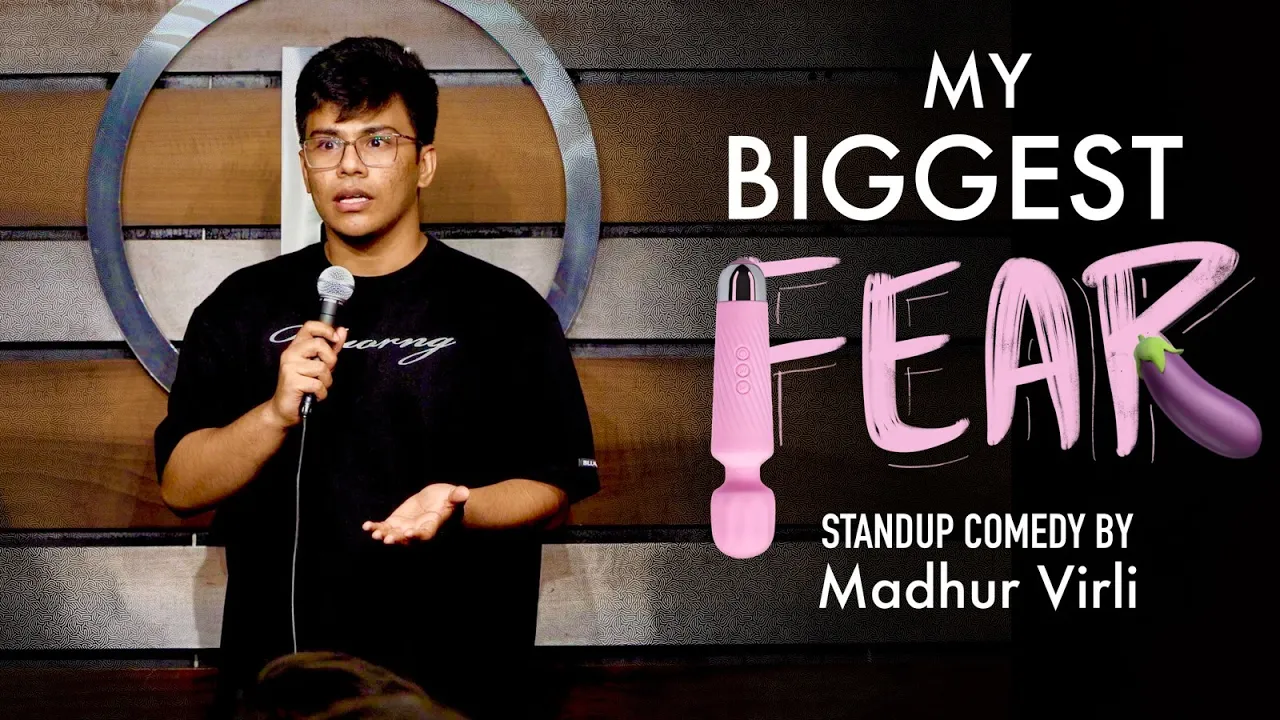 My Biggest Fear | Stand Up Comedy by Madhur Virli