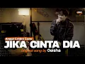 Download Lagu Jika Cinta Dia - Geisha | Angga Candra Cover