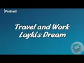Travel and Work Layla s Dream