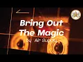 Download Lagu Bring Out The Magic by Air Supply