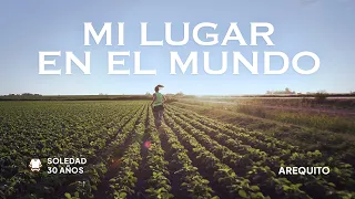 SOLEDAD | MI LUGAR EN EL MUNDO | 30 Pueblos: Arequito
