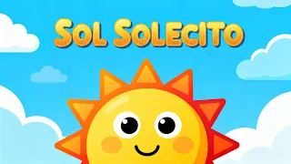 Sol Solecito Luna Lunera - Canti Rondas | Canciones Infantiles