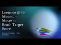 Leetcode 2139 Minimum Moves to Reach Target Score