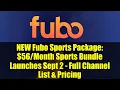 NEW Fubo Sports Package Sports Bundle Launches Sept 2 - Full Channel List Pricing
