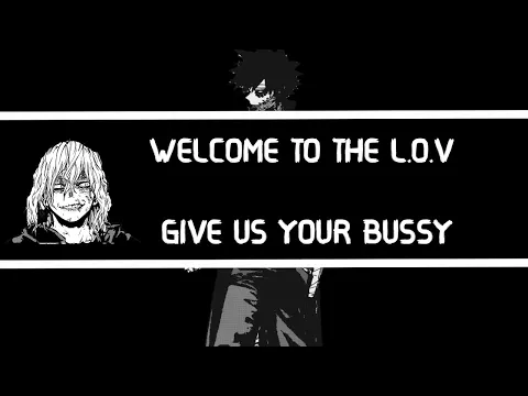 Download MP3 Welcome to the L.O.V Give us Your Bussy | Shigaraki, Dabi | MHA Skit