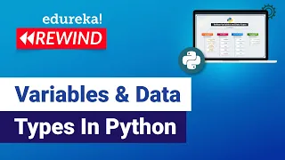 Variables Data Types In Python Python Tutorial For Beginners Python Edureka Rewind