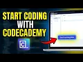 How to start coding with Codecademy - Full Guide