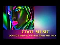Download Lagu LOUNGE Disco \u0026 Nu Disco House MIX  Vol 3