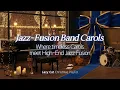 Lagu 🎄 High End Jazz Fusion Band Carols | Lazy Cat Winter Session