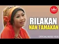 Download Lagu Lagu Minang - Kiki Giofani - Rilakan Nan Tamakan (Official Video Lagu Minang)