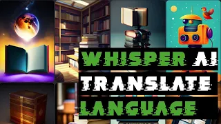 TRANSLATE ANY LANGUAGE WITH AI GOOGLE COLAB 3 MINUTE WHISPER AI TUTORIAL