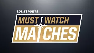 Must Watch Matches Spring 2018 Episode 6: KZ vs. AFS - RNG vs. WE - BLG vs. RW