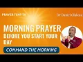 Download Lagu MORNING PRAYERS BEFORE YOU START YOUR DAY | COMMAND THE MORNING | DR DANIEL OLUKOYA