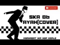 Download Lagu Ska 86-AYAH(COVER)-REGE VERSION 2018