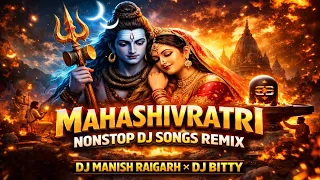 mahashivratri nonstop dj songs remix 2026 all hits bhakti dj mix dj manish raigarh dj bitty