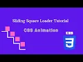 Mastering CSS Animation Create an Advanced Sliding Square Loader
