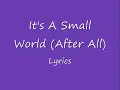 It's A Small World After All Lyrics