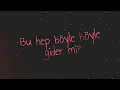 "Kendine İyi Bak" [Sözleriyle Birlikte]