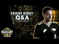 Friday Night Q A