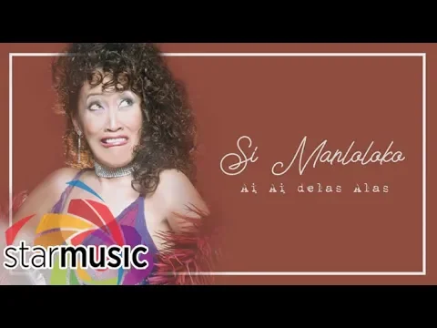 Download MP3 Ai Ai Delas Alas - Si Manloloko (Lyrics)