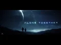 Download Lagu Alone Together - Ambient Cyberpunk Music for Deep Space Solitude [2K • 4h]
