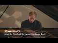 Download Lagu Minuet in G Major and Minuet in G Minor (Pezold) from the Notebook for Anna Magdalena Bach