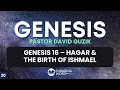 Hagar and the Birth of Ishmael - Genesis 16