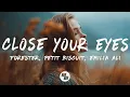 Download Lagu Forester, Petit Biscuit \u0026 Emilia Ali - Close Your Eyes (Lyrics)