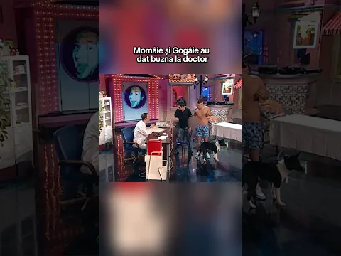 Momâie și Gogâie dau buzna la doctor 😂