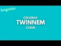 Coi Leray - Twinnem (Clean + Lyrics)