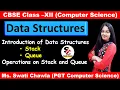 Data Structures Class 12 Computer Science Stack and Queue in Data Structure CBSE Class 12