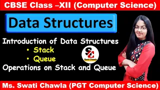 Data Structures Class 12 Computer Science Stack and Queue in Data Structure CBSE Class 12