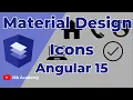Angular Material How to use Material Icons in Angular 15