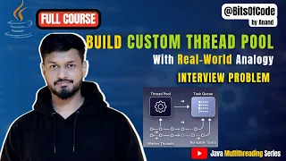 Build Your Own Custom Thread Pool with Real-Life Analogy Java Multithreading
