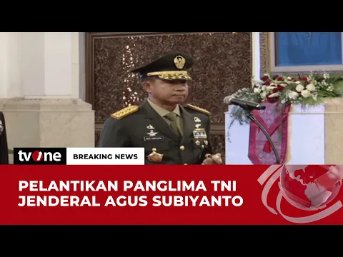 Jenderal Agus Subiyanto Resmi Menjadi Panglima TNI