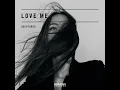 Love Me