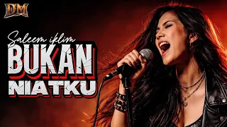 bukan niatku saleem iklim cover wanita full emosi slow rock malaysia 